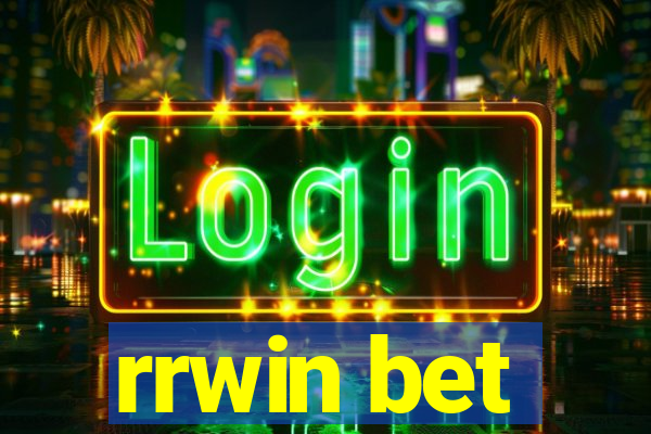 rrwin bet